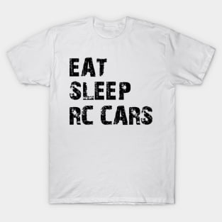 RC Cars - Eat Sleep RC Cars T-Shirt